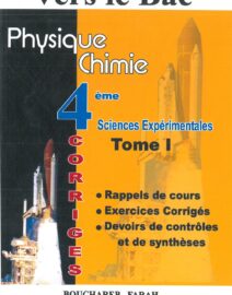 Vers le Bac : physique chimie - 4ème année sciences expérimentales Tome 1